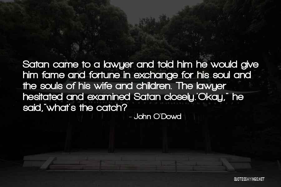 John O'Dowd Quotes 1161810