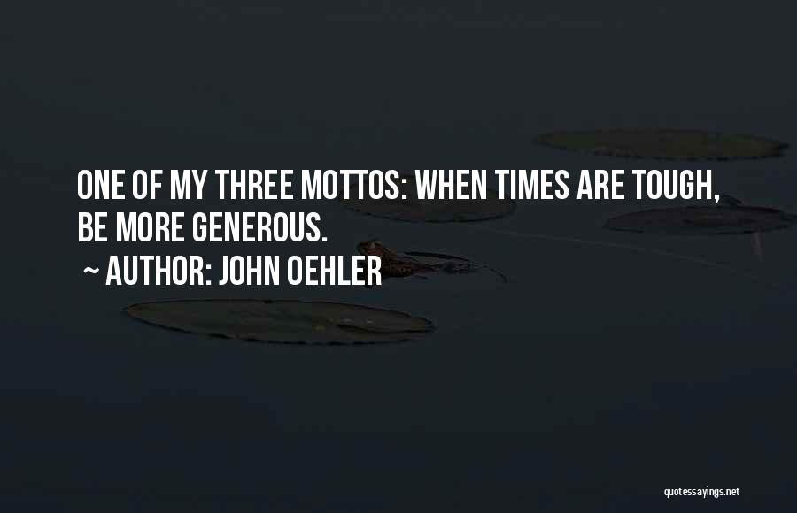 John Oehler Quotes 337674