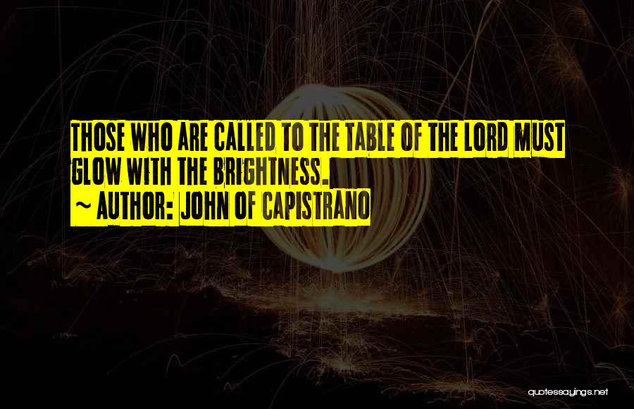 John Of Capistrano Quotes 1339676