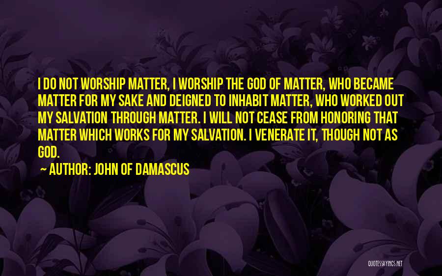 John Of Damascus Quotes 1845507