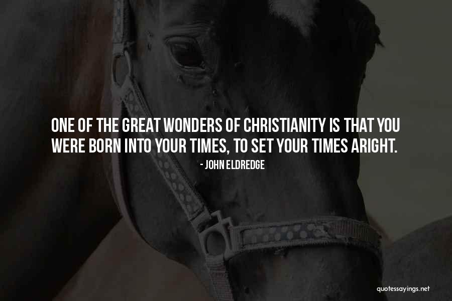 John Of God Quotes By John Eldredge John Of God Quotes By John Eldredge