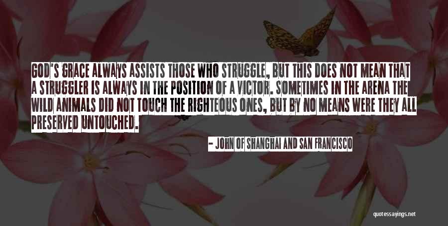 John Of Shanghai And San Francisco Quotes 1485271