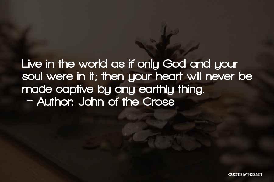 John Of The Cross Quotes 1731118