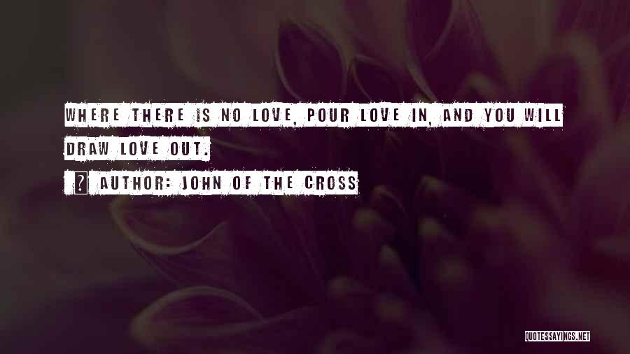 John Of The Cross Quotes 2095938