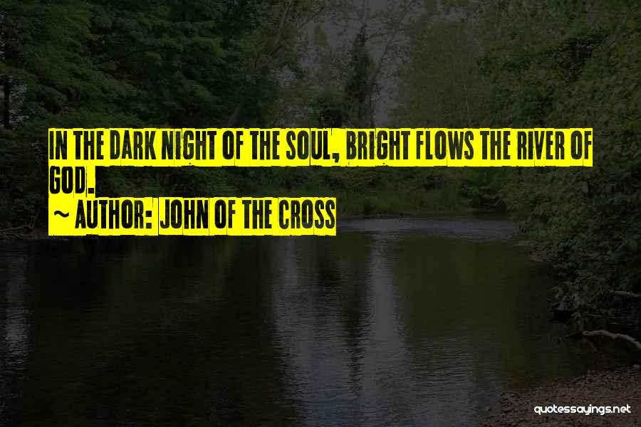 John Of The Cross Quotes 614293