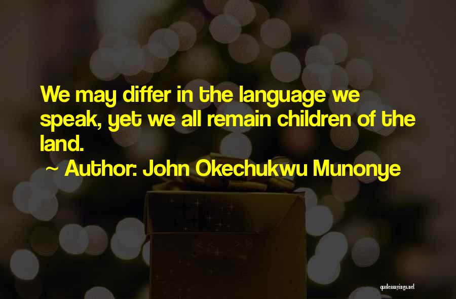John Okechukwu Munonye Quotes 1790159