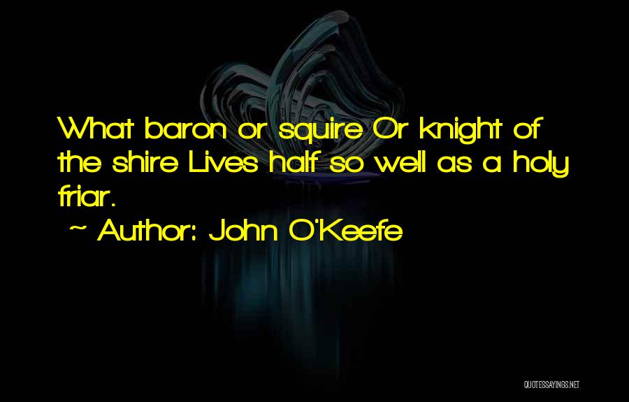 John O'Keefe Quotes 1048790