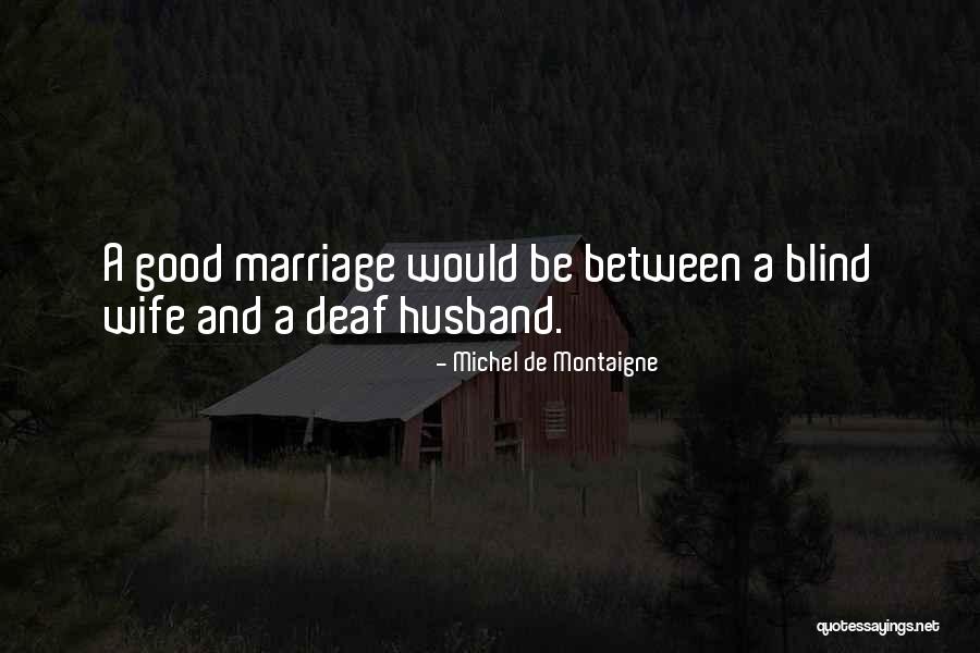John Oliver Hobbes Quotes By Michel De Montaigne John Oliver Hobbes Quotes By Michel De Montaigne