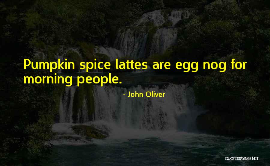John Oliver Quotes 1732218 John Oliver Quotes 1732218