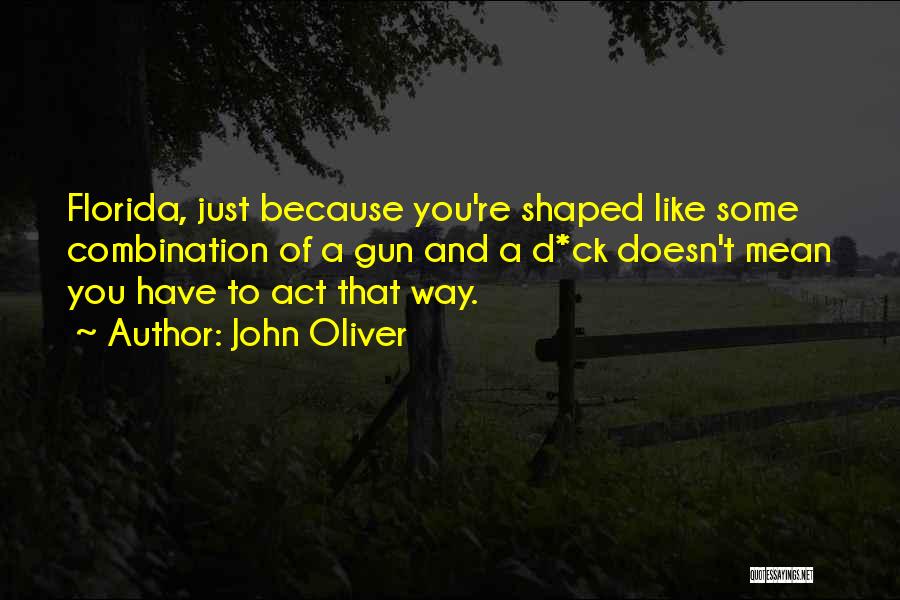 John Oliver Quotes 288242