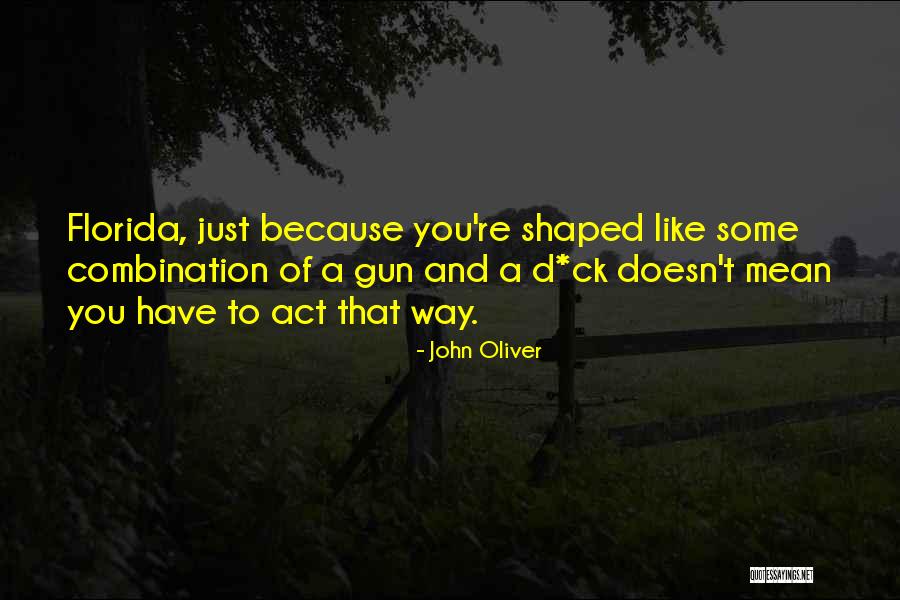 John Oliver Quotes 288242