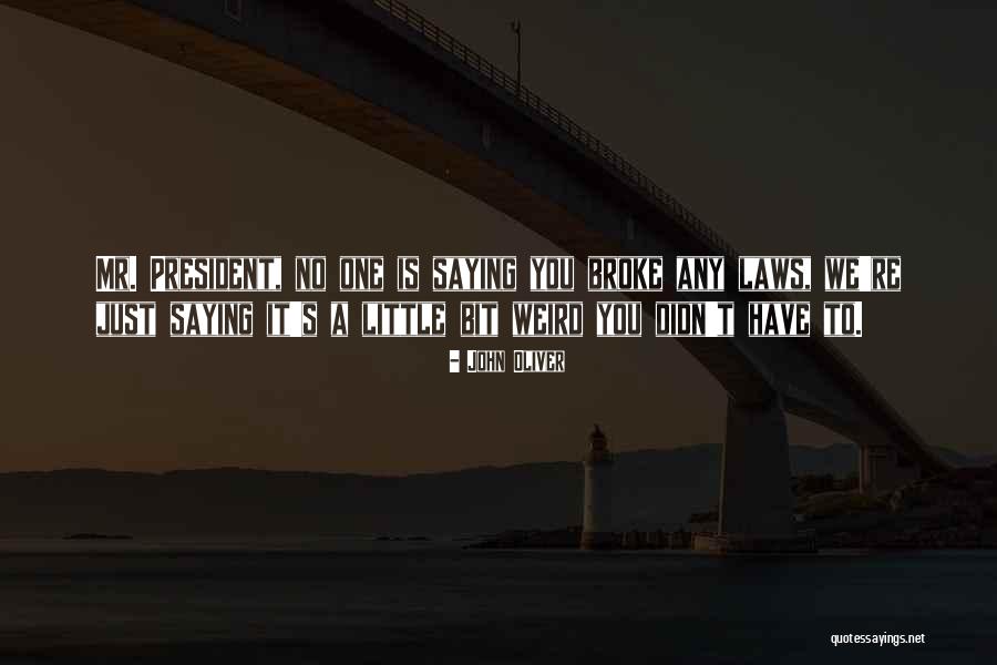 John Oliver Quotes 832431 John Oliver Quotes 832431