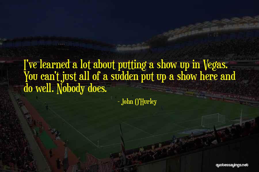 John O'mahony Quotes By John O'Hurley John O'mahony Quotes By John O'Hurley