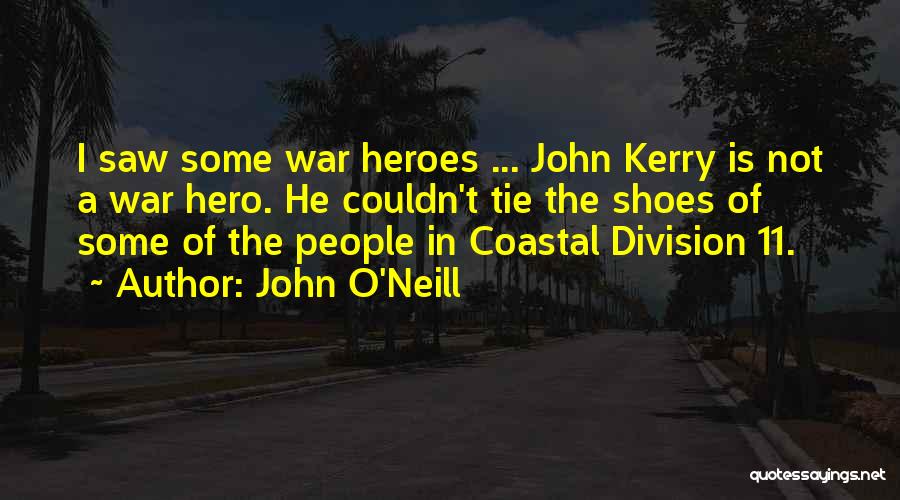 John O'Neill Quotes 1608452