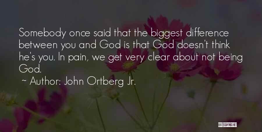 John Ortberg Jr. Quotes 1170051