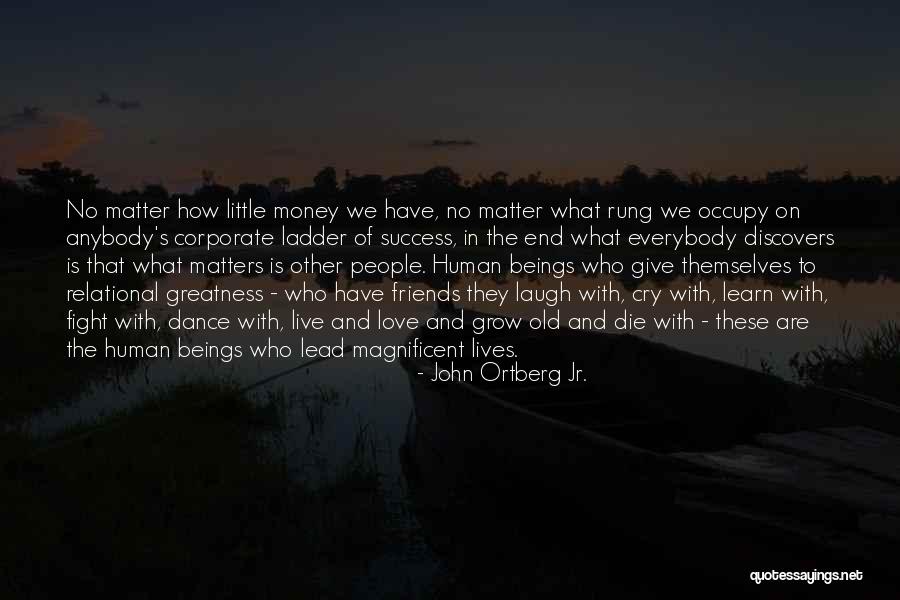 John Ortberg Jr. Quotes 1944853 John Ortberg Jr. Quotes 1944853