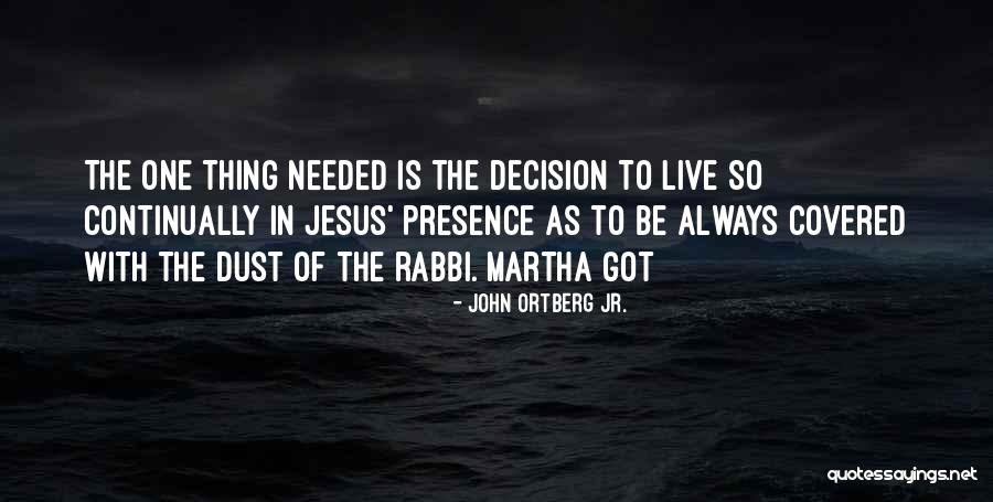 John Ortberg Jr. Quotes 915915