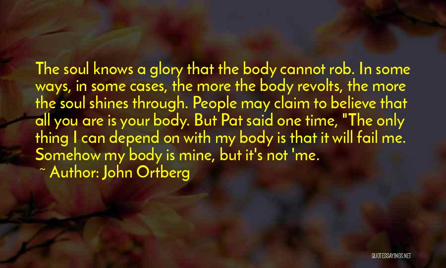 John Ortberg Quotes 1376389