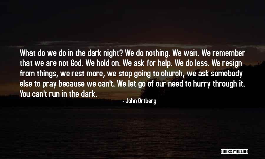 John Ortberg Quotes 1716230