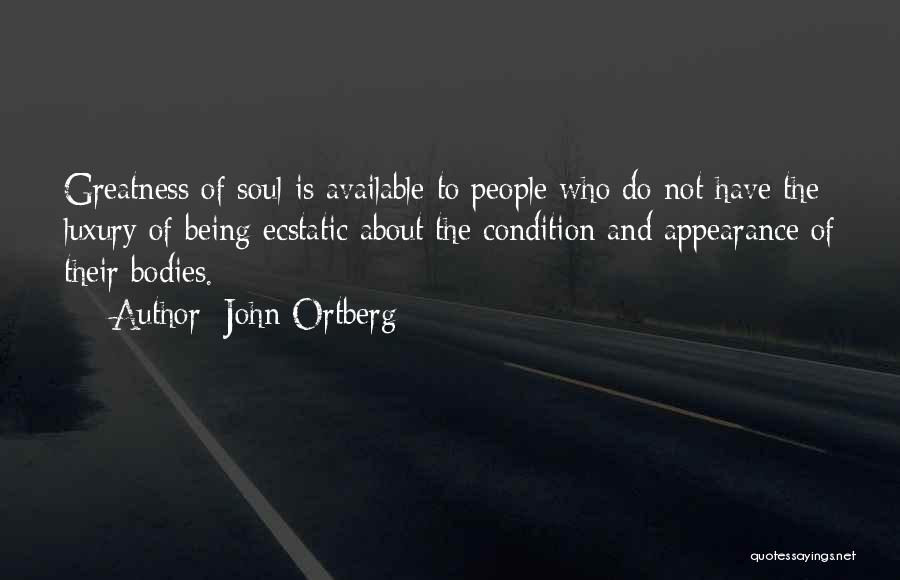 John Ortberg Quotes 2193372