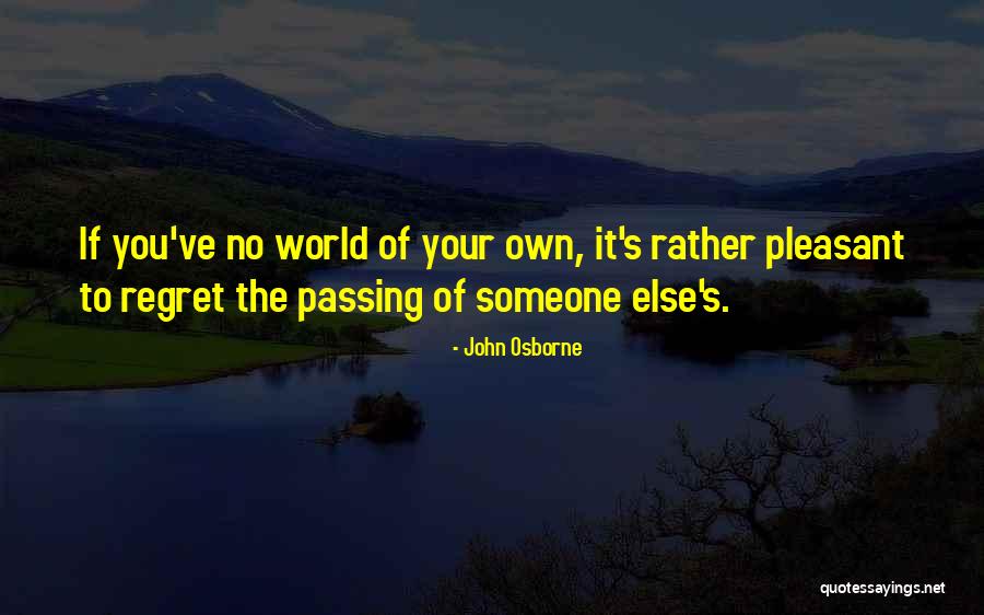John Osborne Quotes 1098559 John Osborne Quotes 1098559
