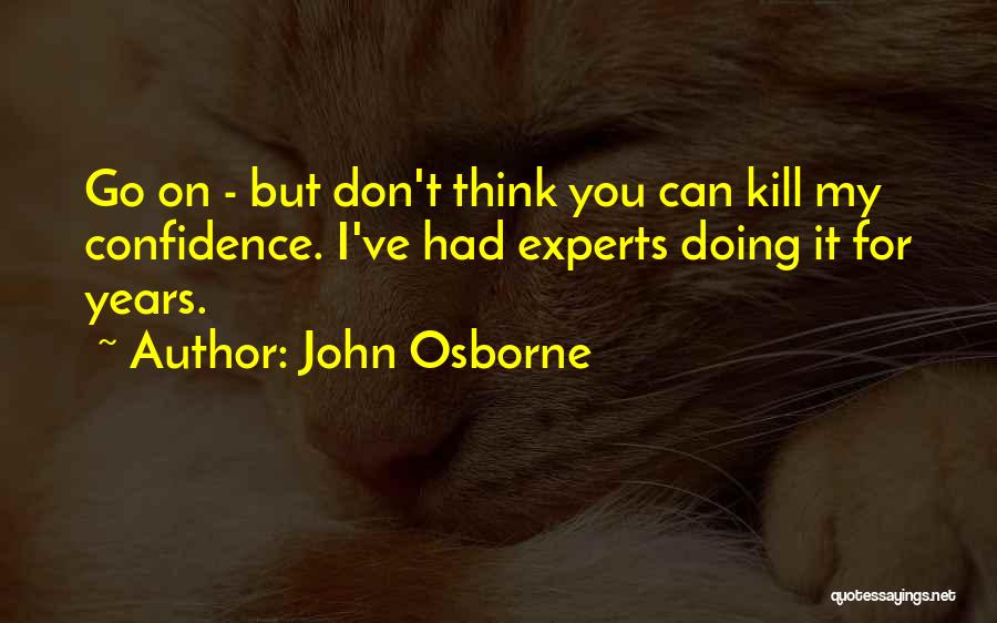John Osborne Quotes 1408725
