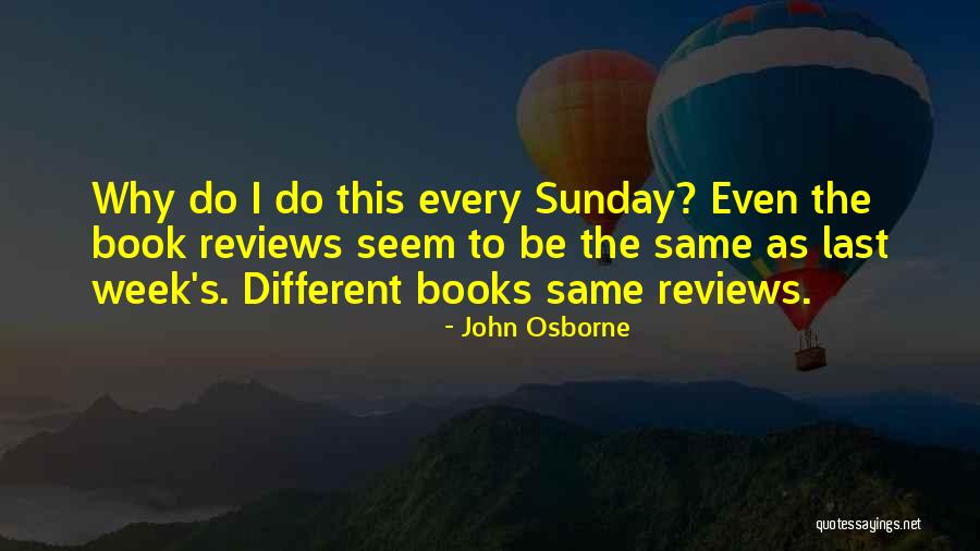 John Osborne Quotes 189653 John Osborne Quotes 189653