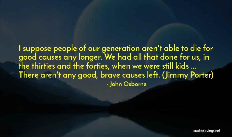 John Osborne Quotes 2199583 John Osborne Quotes 2199583