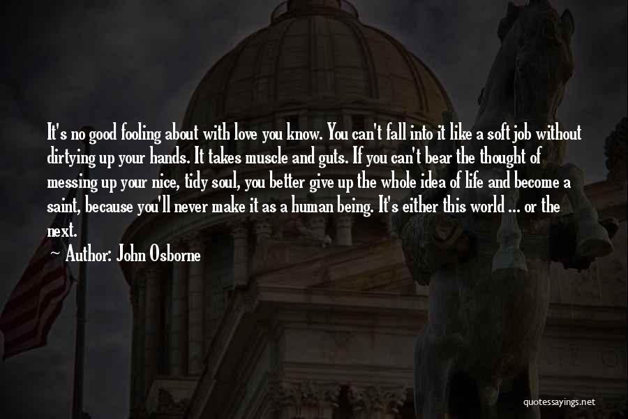 John Osborne Quotes 744248