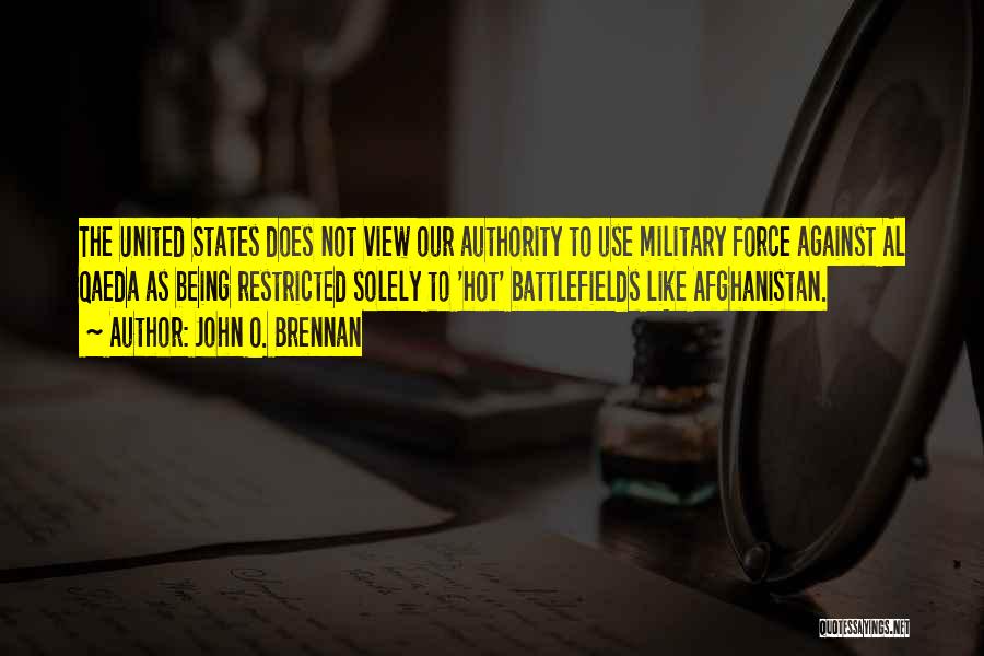 John O'shea Quotes By John O. Brennan