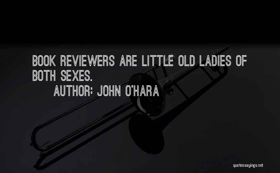 John O'shea Quotes By John O'Hara