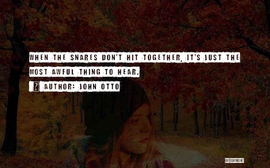 John Otto Quotes 1250043