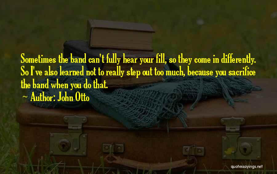 John Otto Quotes 1295266