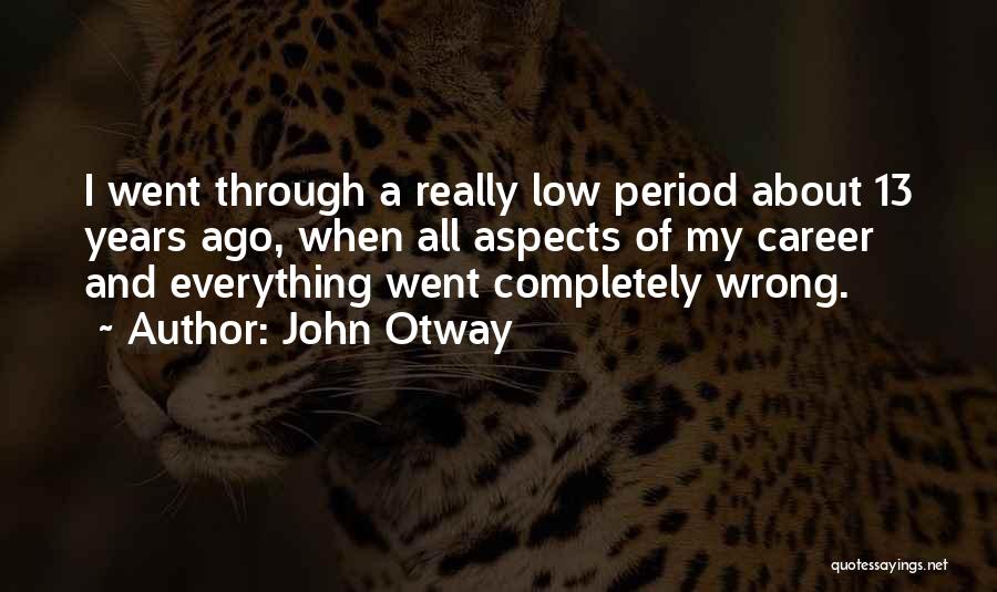 John Otway Quotes 1195610