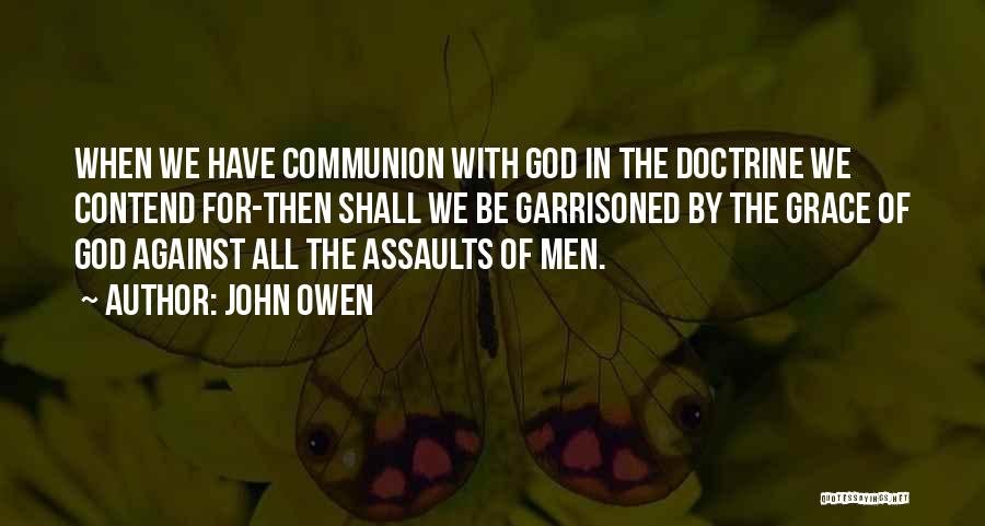 John Owen Communion With God Quotes By John Owen