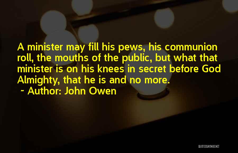 John Owen Communion With God Quotes By John Owen