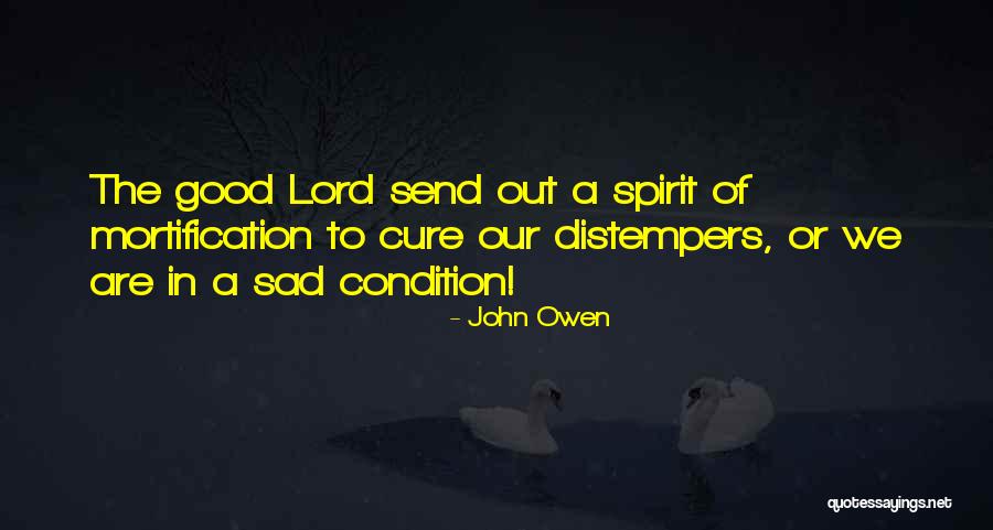 John Owen Mortification Of Sin Quotes By John Owen John Owen Mortification Of Sin Quotes By John Owen