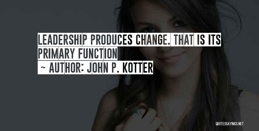 John P. Kotter Quotes 1225416