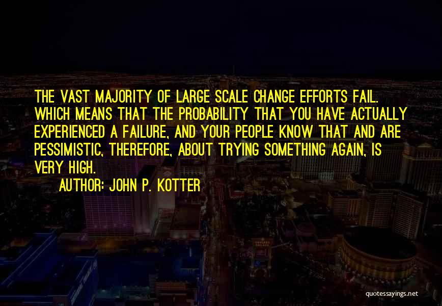 John P. Kotter Quotes 558003