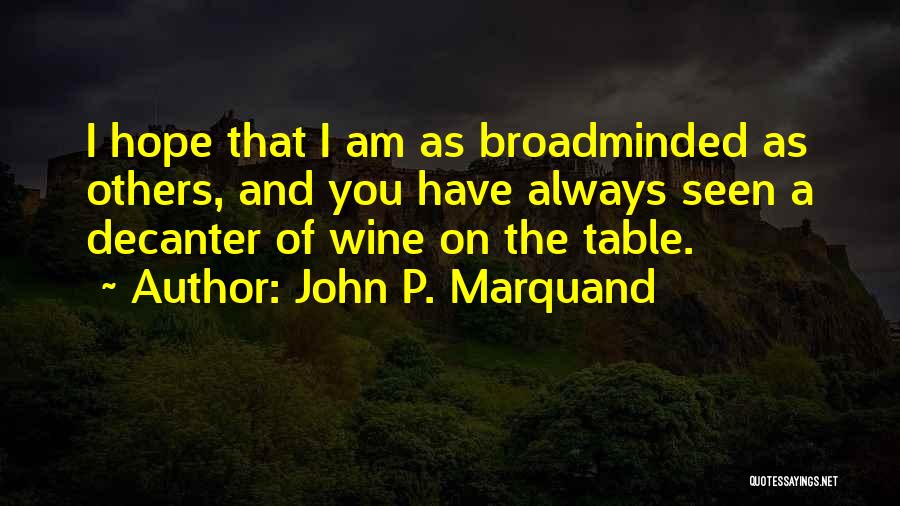 John P. Marquand Quotes 263395