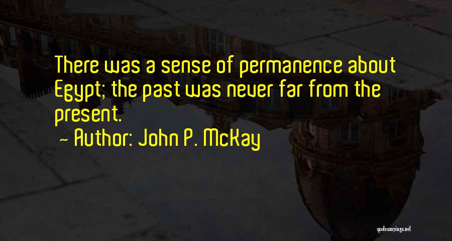 John P. McKay Quotes 1883699