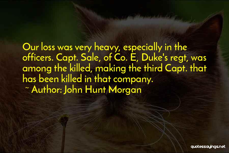 John P Morgan Quotes By John Hunt Morgan