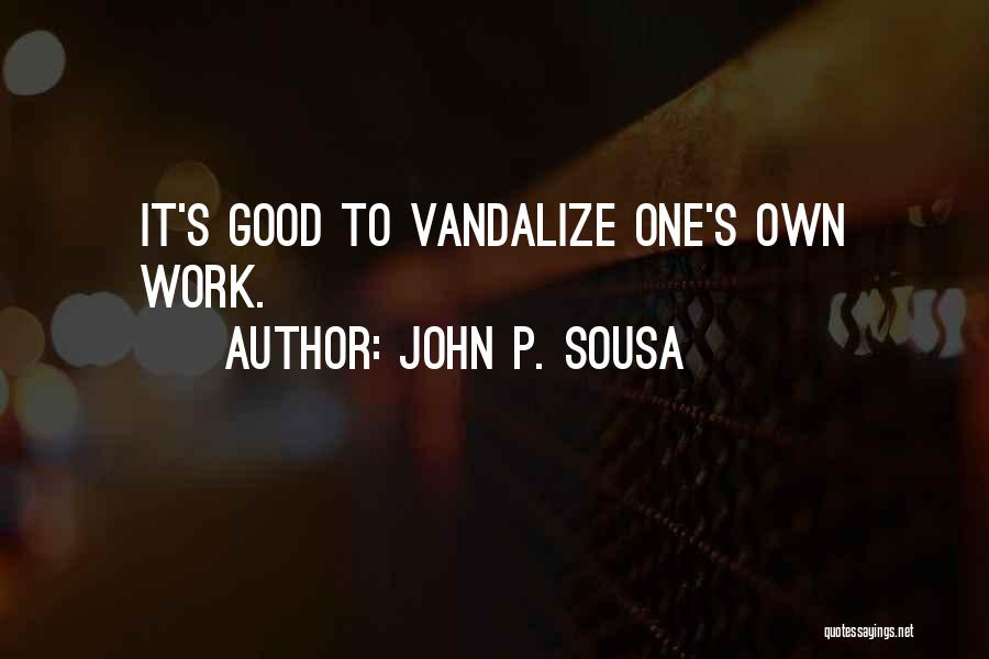 John P. Sousa Quotes 274509