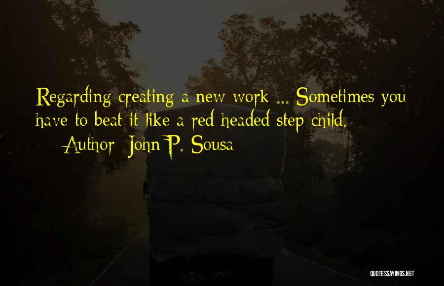John P. Sousa Quotes 966620