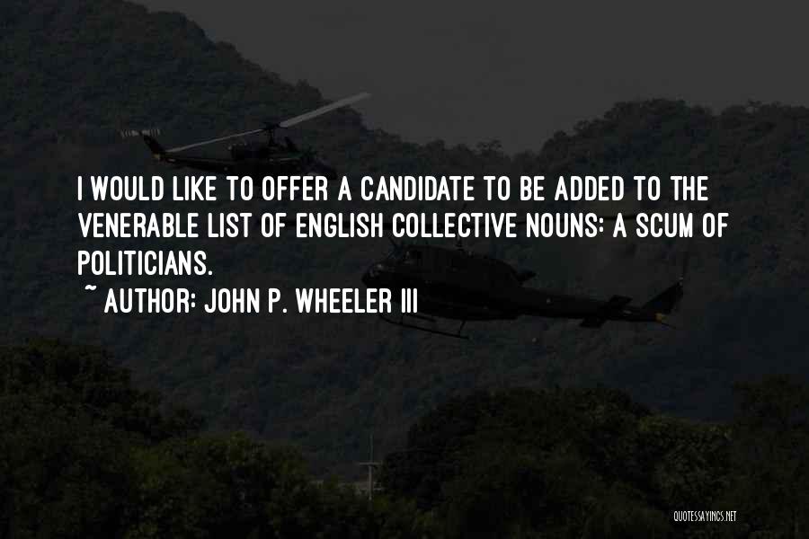 John P. Wheeler III Quotes 508762