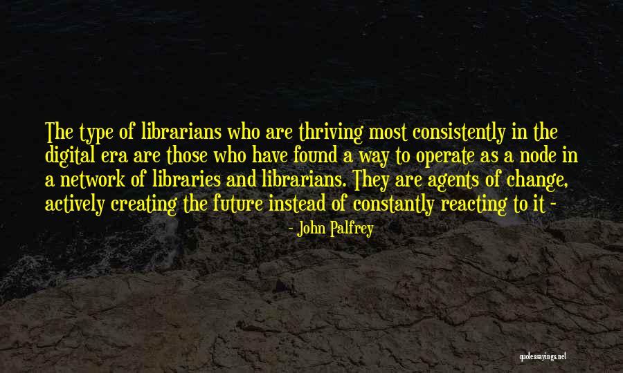 John Palfrey Quotes 1480591