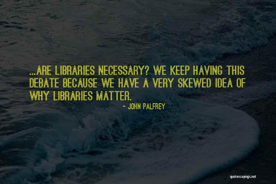 John Palfrey Quotes 1524809 John Palfrey Quotes 1524809