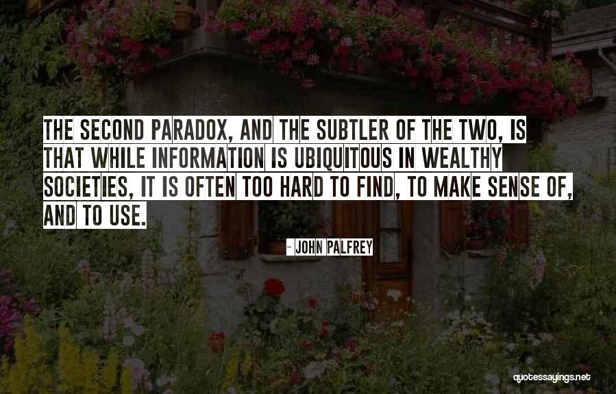 John Palfrey Quotes 1891724 John Palfrey Quotes 1891724