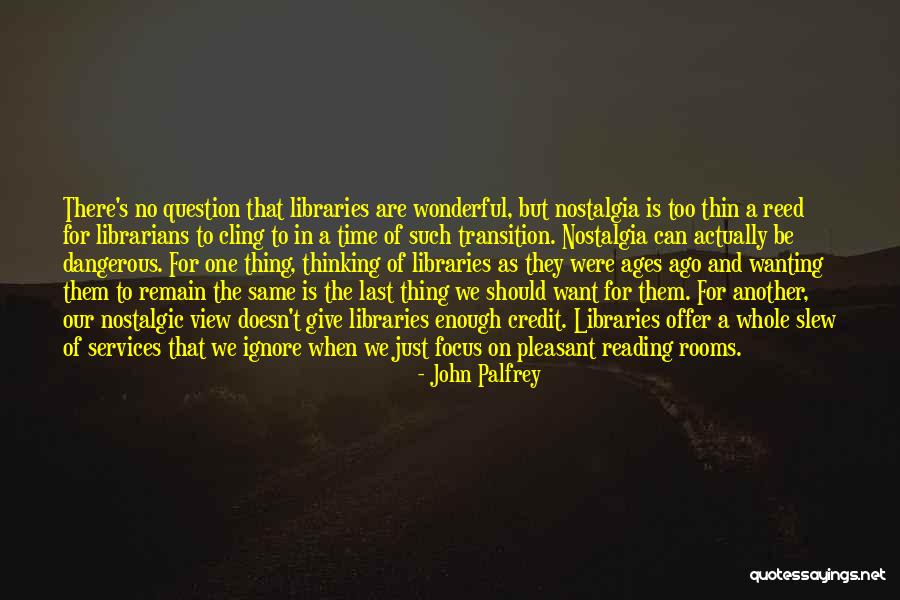 John Palfrey Quotes 2039297 John Palfrey Quotes 2039297