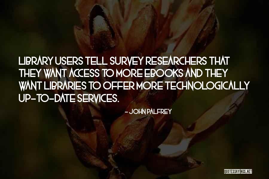 John Palfrey Quotes 2179844 John Palfrey Quotes 2179844